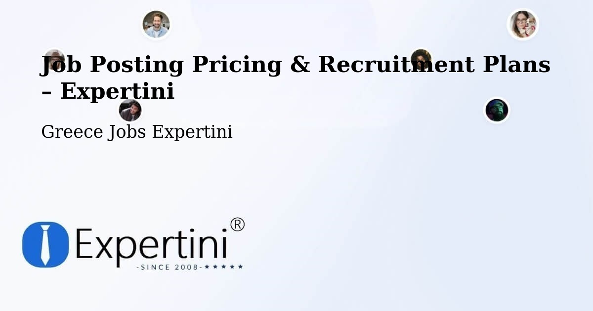 Job Posting Pricing & Recruitment Plans – Kleítos - Kleítos, Greece Jobs Expertini